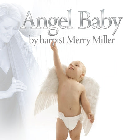 Angel Baby Digital Album – Harpist Merry Miller