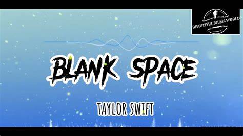 Blank Space by Taylor Swift