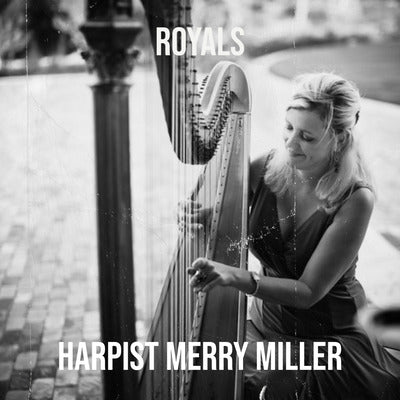 Royals – Harpist Merry Miller